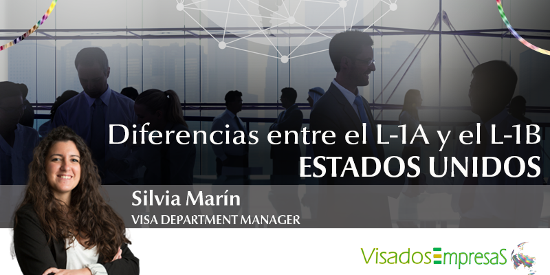 Diferencias entre el L-1A y EL L-1B. Visados Empresas