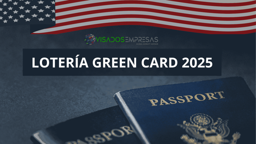 Lotería Green Card 2025 Visados Empresas