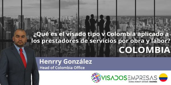 Visado tipo V colombia Visados Empresas