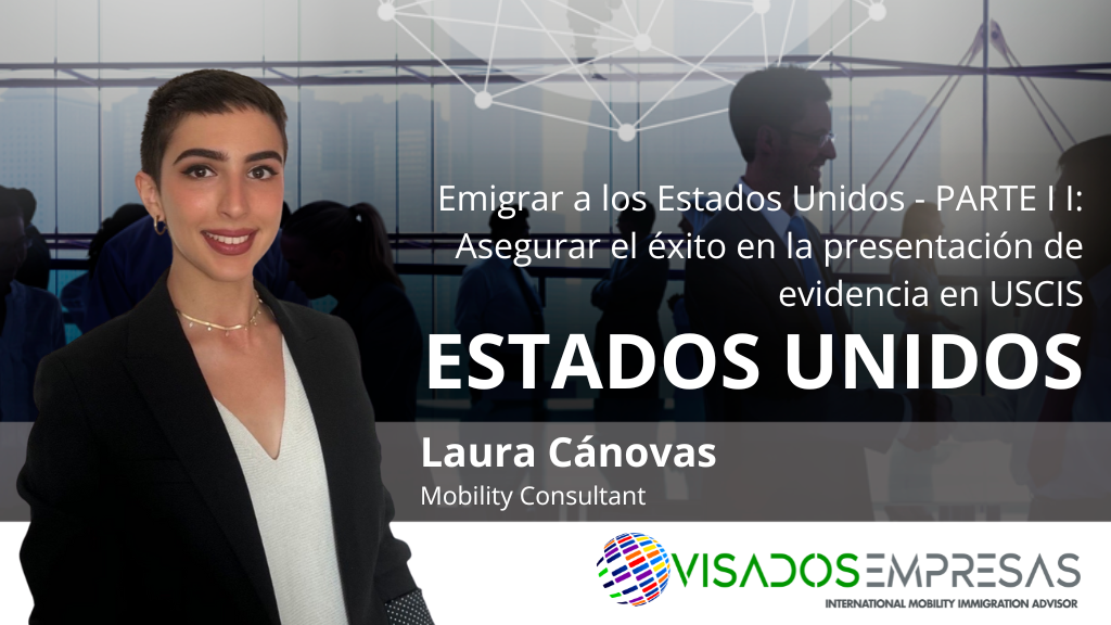 Emigrar a los Estados Unidos – PARTE II : Asegurar el éxito en la presentación de evidencia en USCIS