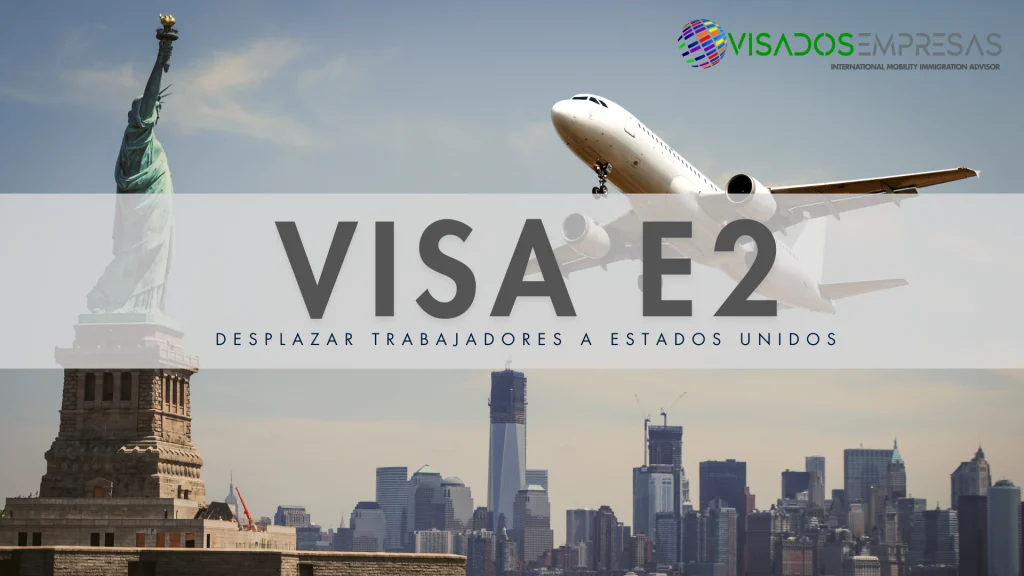 visado e2 para estados unidos